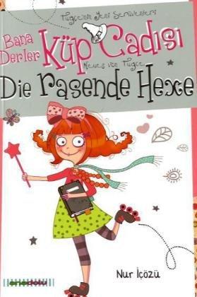 Die rasende Hexe: Bana Derler Küp Cadisi