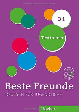 Beste Freunde B1: Kopiervorlage.Deutsch als Fremdsprache / Testtrainer mit Audio-CD