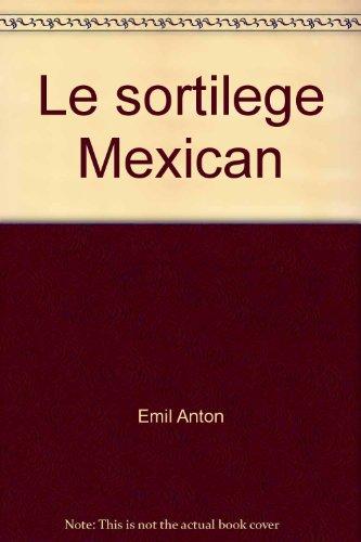 Le sortilège mexicain (Livre 5 Euros ()