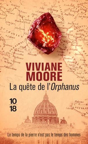 La quête de l'Orphanus