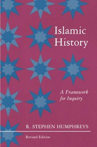 Islamic History: A Framework for Inquiry - Revised Edition