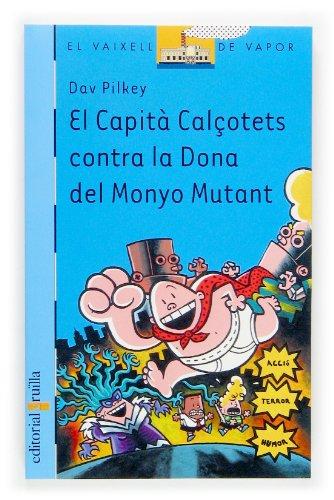 El capità Calçotets contra la dona del monyo mutant (El Barco de Vapor Azul, Band 131)