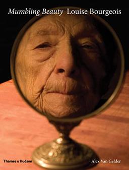 Louise Bourgeois Mumbling Beauty