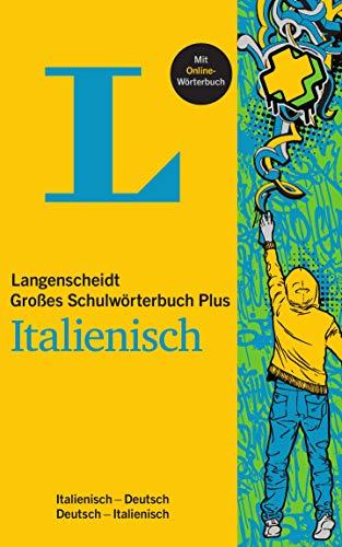 Langenscheidt Großes Schulwörterbuch Plus Italienisch: Italienisch-Deutsch/Deutsch-Italienisch