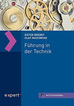 Führung in der Technik: theoriegeleitet und praxiserprobt