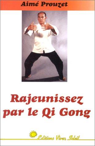 Rajeunissez par le qi gong