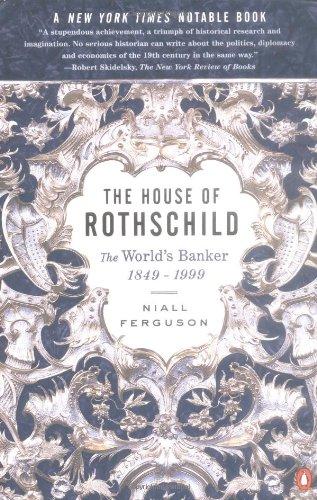 The House of Rothschild: The World's Banker 1849-1998: 2