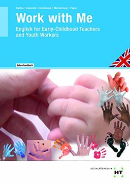 Work with Me: English for Early-Childhood Teachers and Youth Workers - Lehrerhandbuch