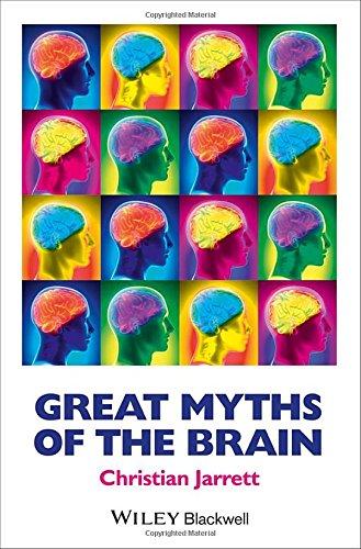 Great Myths of the Brain (Great Myths in Psychology)