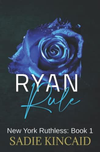 Ryan Rule: New York Ruthless discreet special edition: Book 1