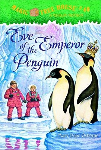 Eve of the Emperor Penguin (Magic Tree House (R) Merlin Mission, Band 40)