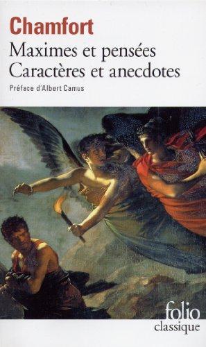 Maximes et pensées. Caractères et anecdotes. Produits de la civilisation perfectionnée