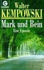 Mark und Bein. Eine Episode