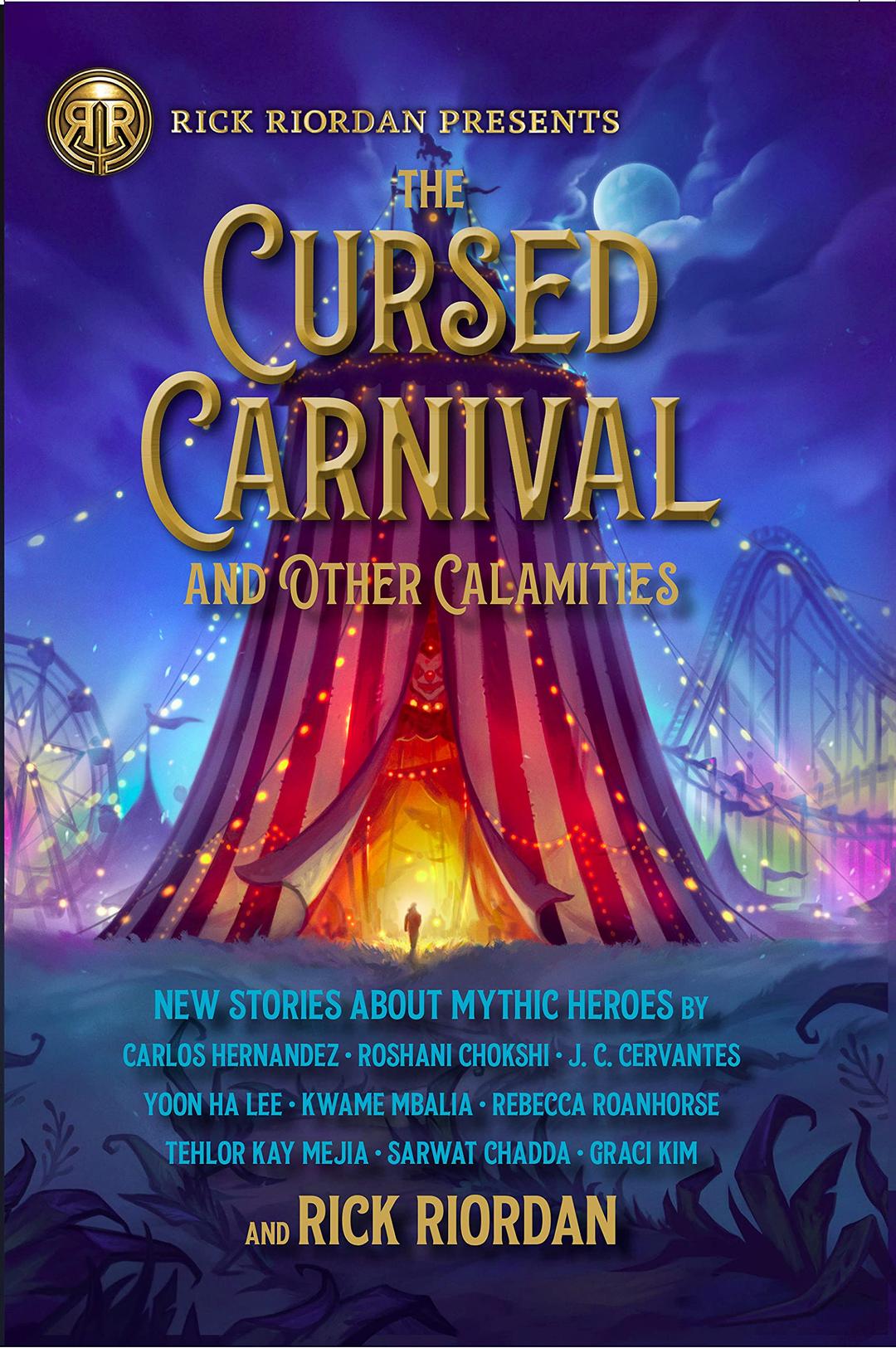 The Cursed Carnival and Other Calamities: New Stories About Mythic Heroes