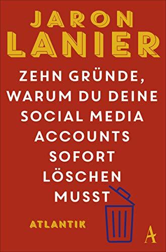 Zehn Gründe, warum du deine Social Media Accounts sofort löschen musst