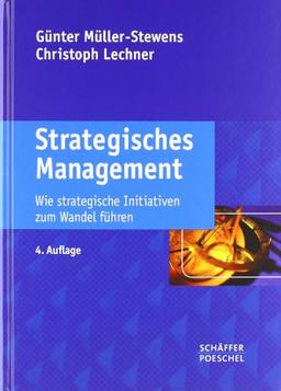 Strategisches Management: Wie strategische Initiativen zum Wandel führen