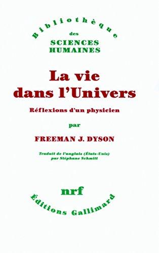 La vie dans l'Univers : réflexions d'un physicien