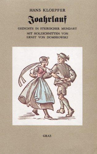 Joahrlauf: Gedichte in steirischer Mundart mit Holzschnitten von Ernst von Dombrowski