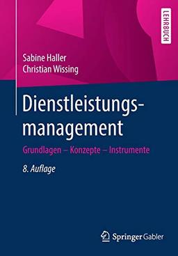 Dienstleistungsmanagement: Grundlagen – Konzepte – Instrumente