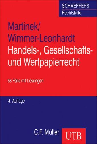 Handels-, Gesellschafts- und Wertpapierrecht. 58 Fälle mit Lösungen