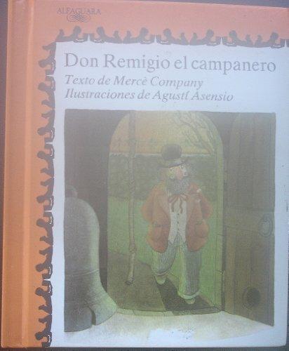 Don Remigio El Campanero/ Don Remigio the Bellman