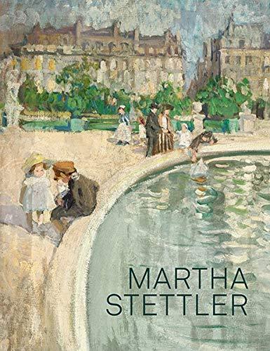 Martha Stettler: Eine Impressionistin zwischen Bern und Paris