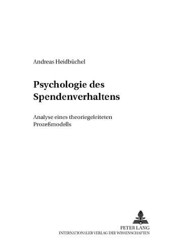 Psychologie des Spendenverhaltens: Analyse eines theoriegeleiteten Prozessmodells