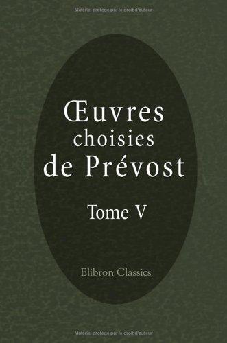 oeuvres choisies de Prévost: Tome 5. Histoire de M. Cleveland. Tome deuxième