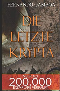 DIE LETZTE KRYPTA (Die Abenteuer von Ulises Vidal, Band 1)