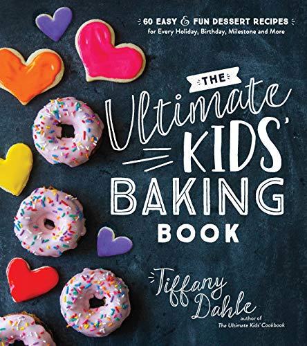 Dahle, T: The Ultimate Kids' Baking Book