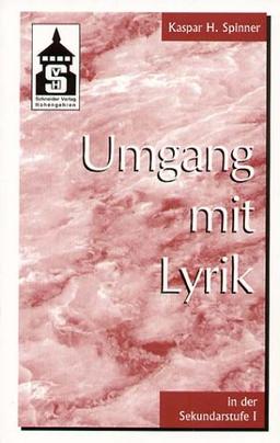 Umgang mit Lyrik in der Sekundarstufe I. (Lernmaterialien)