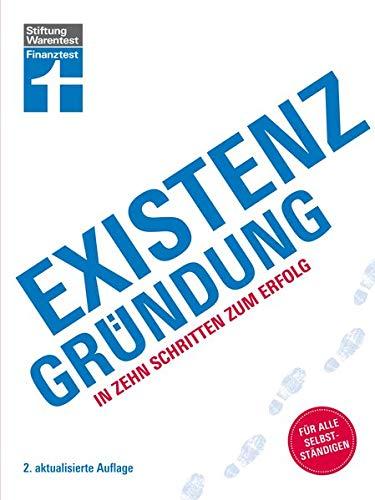 Existenzgründung: In zehn Schritten zum Erfolg