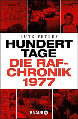 Hundert Tage: Die RAF-Chronik 1977