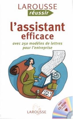 L'assistant efficace : avec 250 modèles de lettres pour l'entreprise