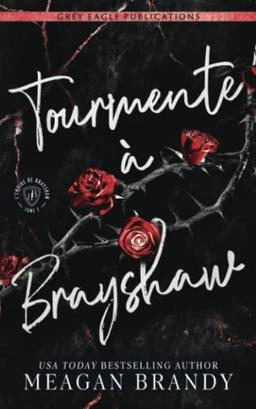 Tourmente à Brayshaw (L'empire de Brayshaw, Band 2)