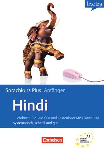 Lextra - Hindi - Sprachkurs Plus: Anfänger: A1-A2 - Selbstlernbuch mit CDs und kostenlosem MP3-Download: systematisch, schnell und gut. Europäischer Referenzrahmen: A1/A2