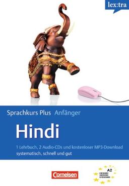 Lextra - Hindi - Sprachkurs Plus: Anfänger: A1-A2 - Selbstlernbuch mit CDs und kostenlosem MP3-Download: systematisch, schnell und gut. Europäischer Referenzrahmen: A1/A2