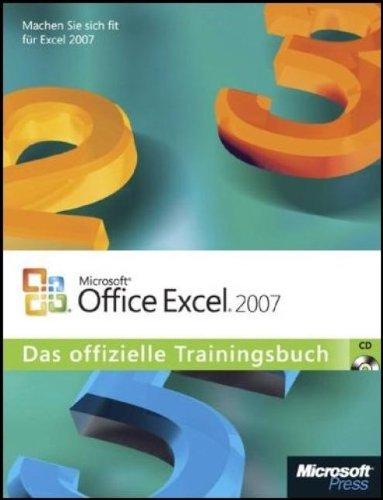 Microsoft Office Excel 2007 - Das offizielle Trainingsbuch