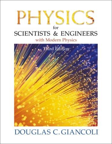 Physics for Scientists and Engineers with Modern Physics