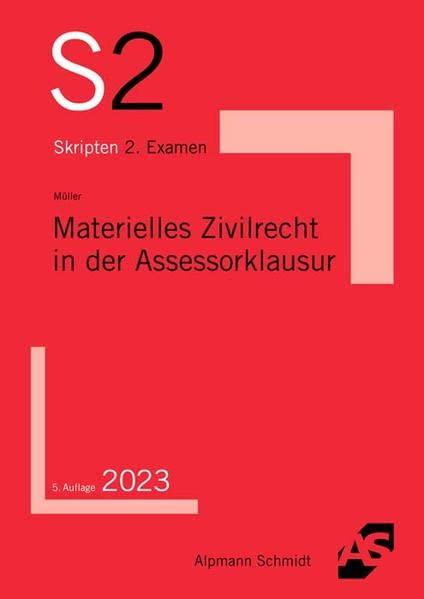 Materielles Zivilrecht in der Assessorklausur (S2-Skripten)