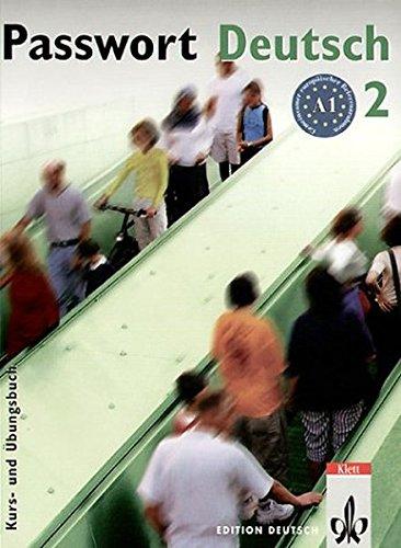 Passwort Deutsch. Der Schlüssel zur deutschen Sprache: Passwort Deutsch, Bd.2, Kurs- und Übungsbuch