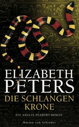 Die Schlangenkrone: Ein Amelia-Peabody-Roman