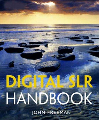 Digital SLR Handbook