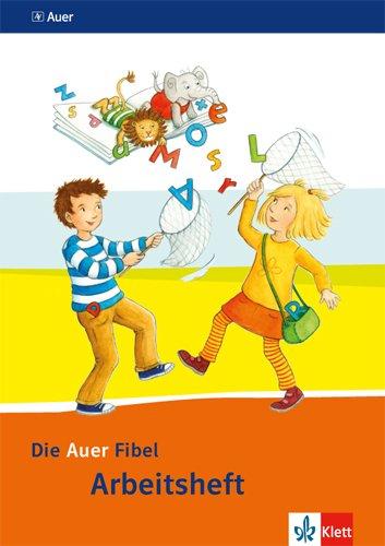 Die Auer Fibel / Arbeitsheft 1. Schuljahr: Ausgabe für Bayern - Neubearbeitung 2014