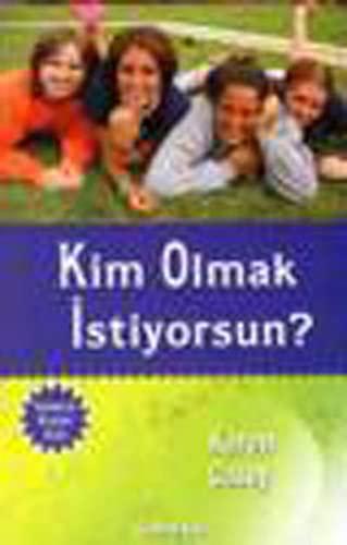 KİM OLMAK İSTİYORSUN