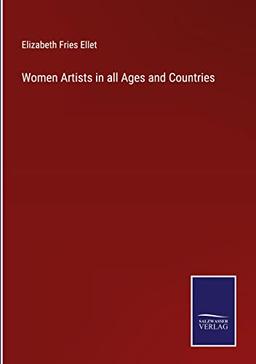 Women Artists in all Ages and Countries