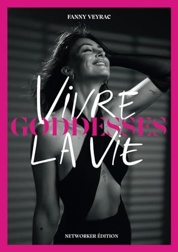 Goddesses - Vivre la vie