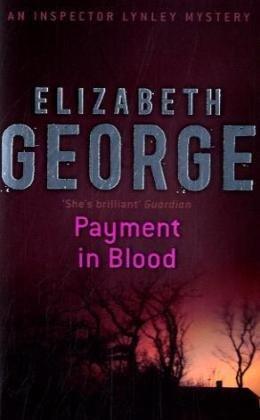 Payment in Blood: 'A treat - splendidley plotted and beautifully written' (Inspector Lynley Mystery)