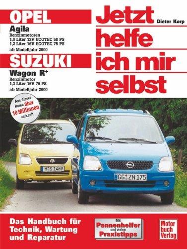 Opel Agila / Suzuki Wagon R+ (Jetzt helfe ich mir selbst)