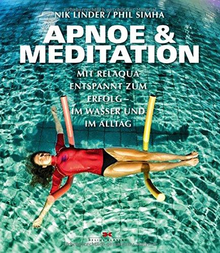 Apnoe und Meditation: Mit Relaqua entspannt zum Erfolg